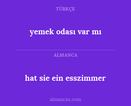 yemek odası var mı - hat sie ein esszimmer