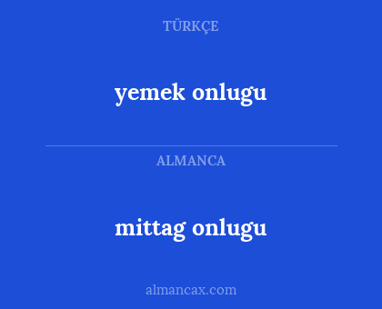 yemek onlugu - mittag onlugu