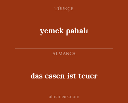 das essen ist teuer - yemek pahalı
