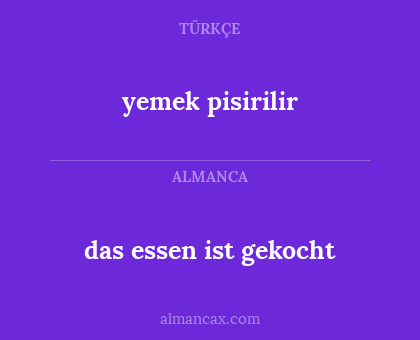 das essen ist gekocht - yemek pisirilir