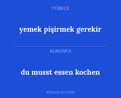 du musst essen kochen - yemek pişirmek gerekir