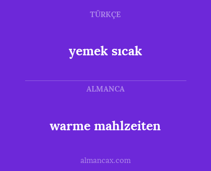 warme mahlzeiten - yemek sıcak