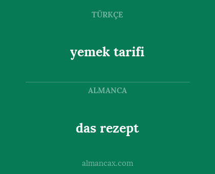 das rezept - yemek tarifi