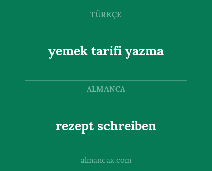yemek tarifi yazma - rezept schreiben