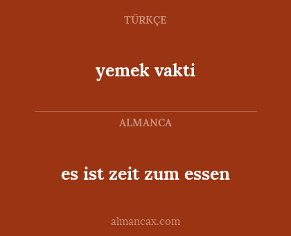 yemek vakti - es ist zeit zum essen