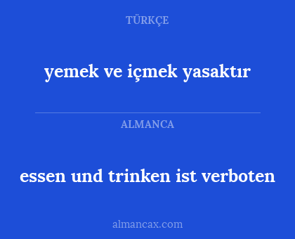 essen und trinken ist verboten - yemek ve içmek yasaktır