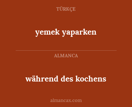 während des kochens - yemek yaparken