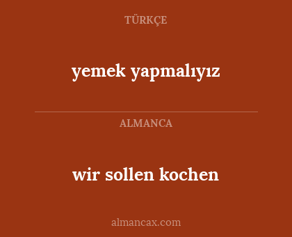 yemek yapmalıyız - wir sollen kochen