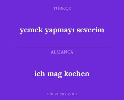yemek yapmayı severim - ich mag kochen