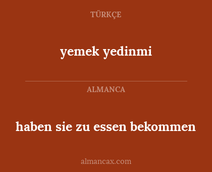 yemek yedinmi - haben sie zu essen bekommen