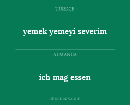 ich mag essen - yemek yemeyi severim