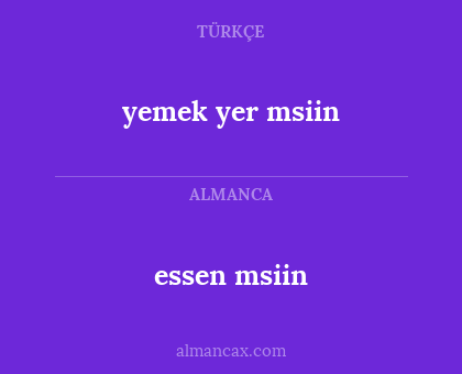 essen msiin - yemek yer msiin