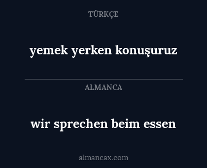 wir sprechen beim essen - yemek yerken konuşuruz