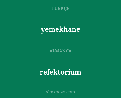 yemekhane - refektorium