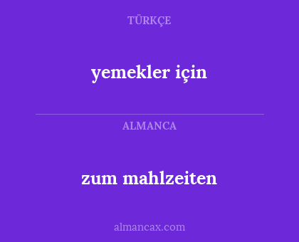 zum mahlzeiten - yemekler için