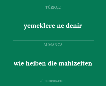 yemeklere ne denir - wie heiben die mahlzeiten