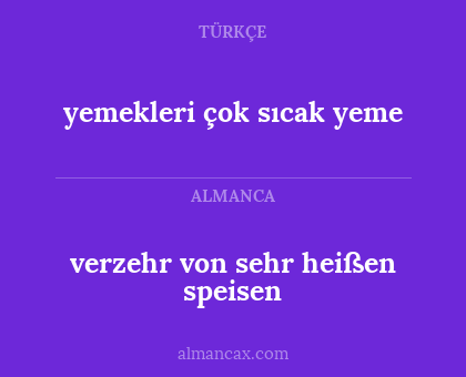 verzehr von sehr heißen speisen - yemekleri çok sıcak yeme
