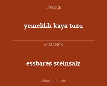 essbares steinsalz - yemeklik kaya tuzu