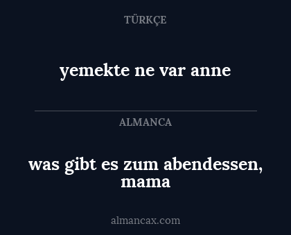 yemekte ne var anne - was gibt es zum abendessen, mama