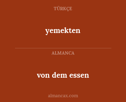 yemekten - von dem essen