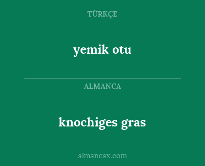 yemik otu - knochiges gras