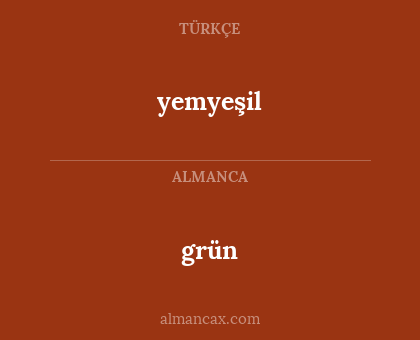 grün - yemyeşil