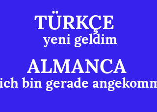 yeni+geldim-ich+bin+gerade+angekommen.png