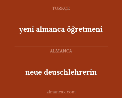 neue deuschlehrerin - yeni almanca öğretmeni