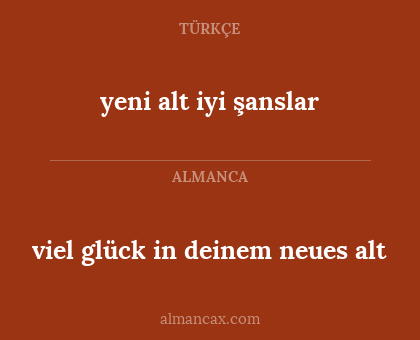 viel glück in deinem neues alt - yeni alt iyi şanslar