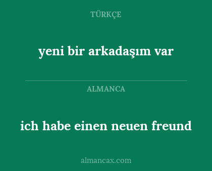 ich habe einen neuen freund - yeni bir arkadaşım var