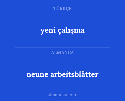 yeni çalışma - neune arbeitsblätter