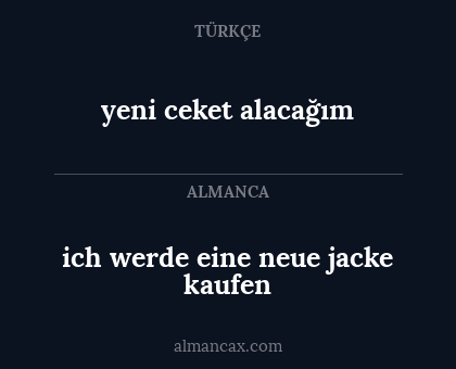 yeni ceket alacağım - ich werde eine neue jacke kaufen