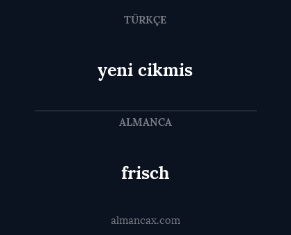 frisch - yeni cikmis