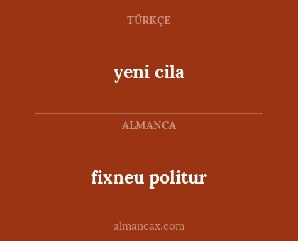 fixneu politur - yeni cila