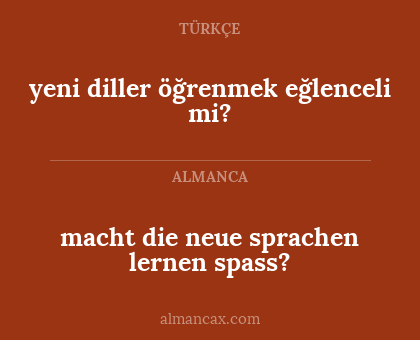 macht die neue sprachen lernen spass? - yeni diller öğrenmek eğlenceli mi?