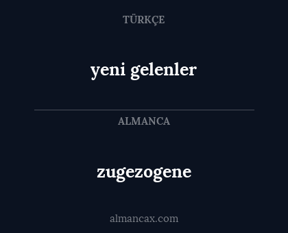 zugezogene - yeni gelenler