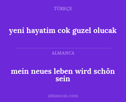 mein neues leben wird schön sein - yeni hayatim cok guzel olucak