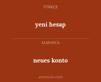 neues konto - yeni hesap