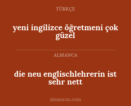 die neu englischlehrerin ist sehr nett - yeni ingilizce öğretmeni çok güzel