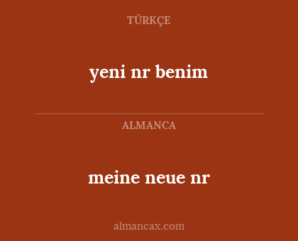 meine neue nr - yeni nr benim