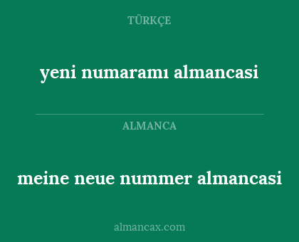 yeni numaramı almancasi - meine neue nummer almancasi