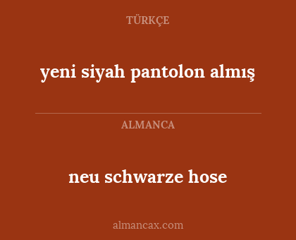 neu schwarze hose - yeni siyah pantolon almış