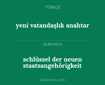 yeni vatandaşlık anahtar - schlüssel der neuen staatsangehörigkeit