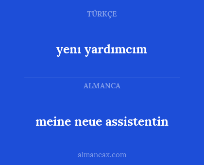 meine neue assistentin - yenı yardımcım