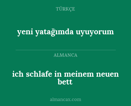 yeni yatağımda uyuyorum - ich schlafe in meinem neuen bett