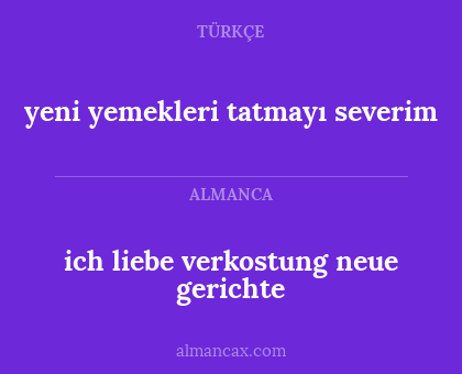 yeni yemekleri tatmayı severim - ich liebe verkostung neue gerichte