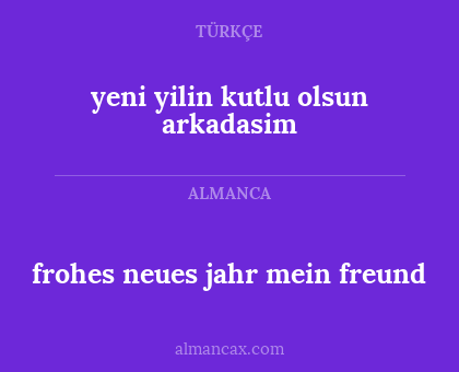 frohes neues jahr mein freund - yeni yilin kutlu olsun arkadasim