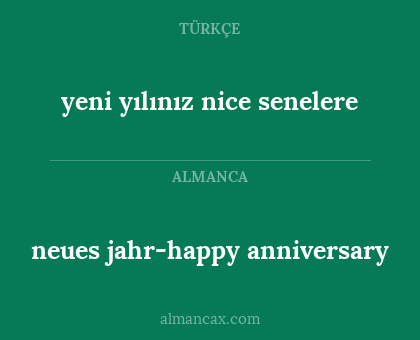 yeni yılınız nice senelere - neues jahr-happy anniversary