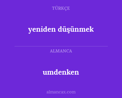 umdenken - yeniden düşünmek