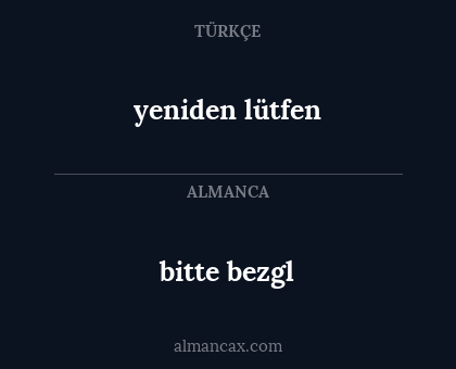 bitte bezgl - yeniden lütfen